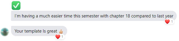 I'm having a much easier time this semester with CH 18 compared to last year. Your templates are great!